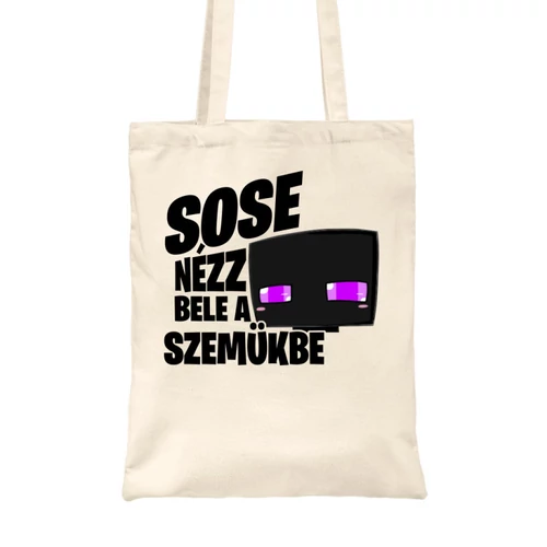 Homok Minecraft vászontáska - Sose nézz bele a szemükbe - Enderman