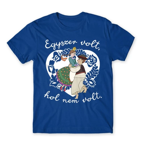 Királykék Magyar népmesék férfi rövid ujjú póló - Egyszer volt, hol nem volt