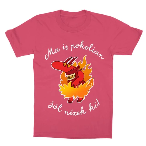 Pink Magyar népmesék gyerek rövid ujjú póló - Pokolian jól nézek ki