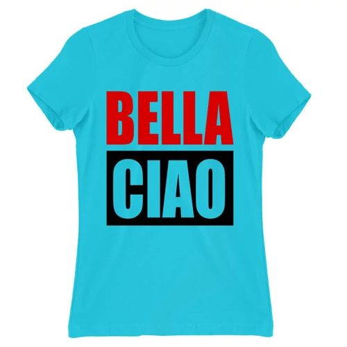 Atollkék A nagy pénzrablás női rövid ujjú póló - Bella Ciao