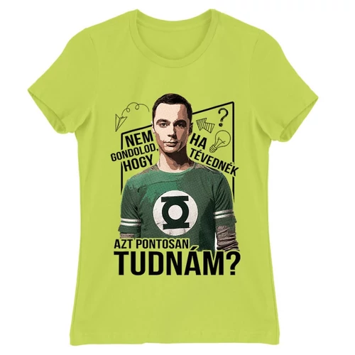 Almazöld Agymenők női rövid ujjú póló - Ha tévednék, azt tudnám!