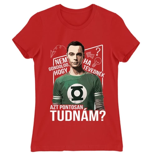Piros Agymenők női rövid ujjú póló - Ha tévednék, azt tudnám!