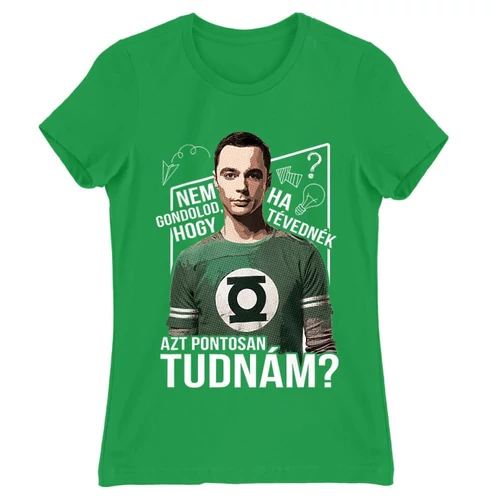 Zöld Agymenők női rövid ujjú póló - Ha tévednék, azt tudnám!