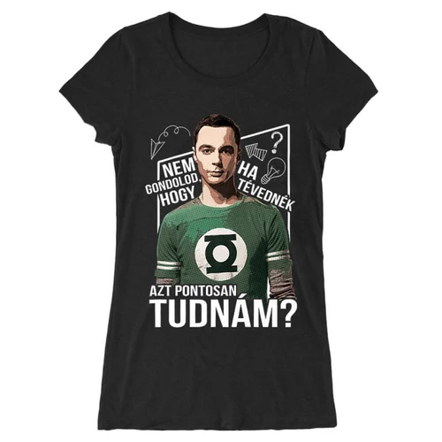 Fekete Agymenők női hosszított póló - Ha tévednék, azt tudnám!