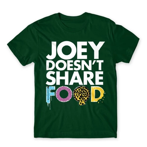 Sötétzöld Jóbarátok férfi rövid ujjú póló - Joey doesn't share food text