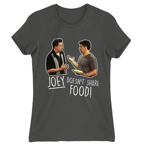 Sötétszürke Jóbarátok női rövid ujjú póló - Joey doesn't share food