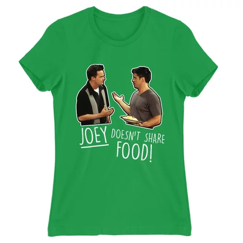 Zöld Jóbarátok női rövid ujjú póló - Joey doesn't share food