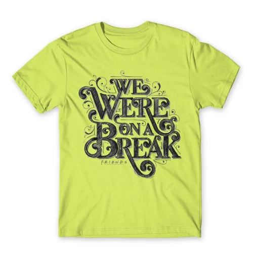 Almazöld Jóbarátok férfi rövid ujjú póló - We were on a break typo