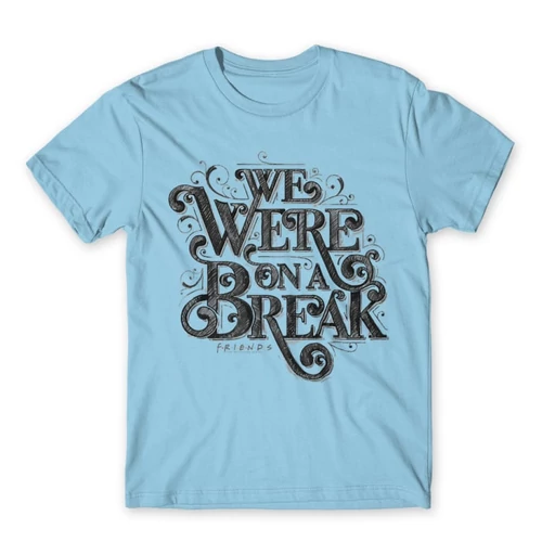 Világoskék Jóbarátok férfi rövid ujjú póló - We were on a break typo