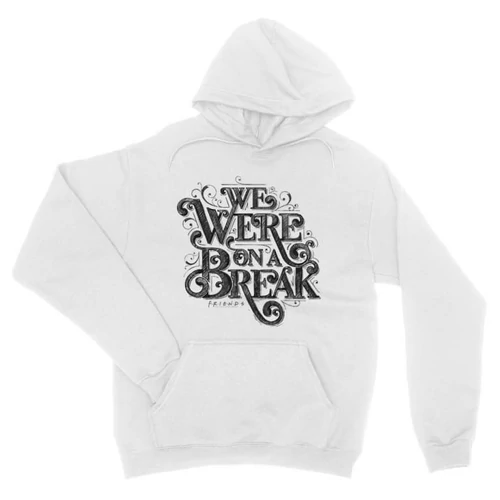 Fehér Jóbarátok kapucnis pulóver - We were on a break typo