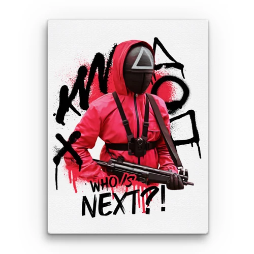 Nyerd meg az életed vászonkép - Who’s next? - Feltekercselt - Több méretben