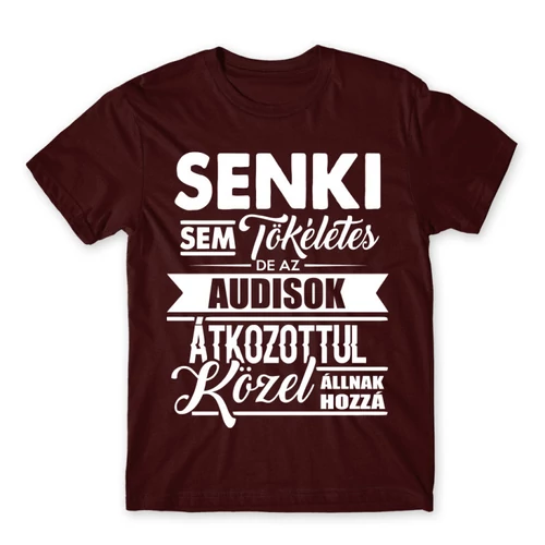 Bordó Audi férfi rövid ujjú póló - Senki nem tökéletes...