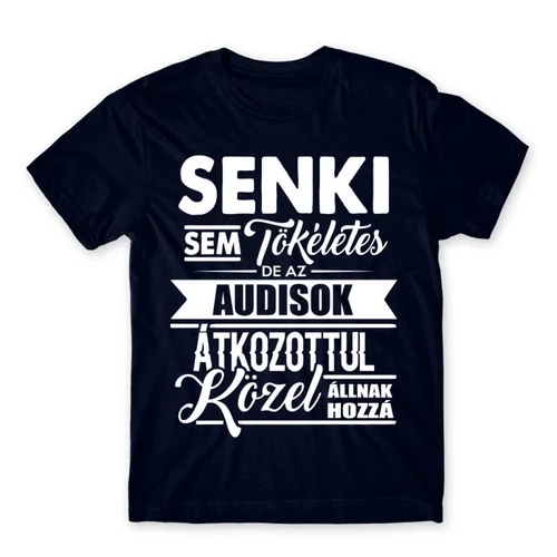 Sötétkék Audi férfi rövid ujjú póló - Senki nem tökéletes...