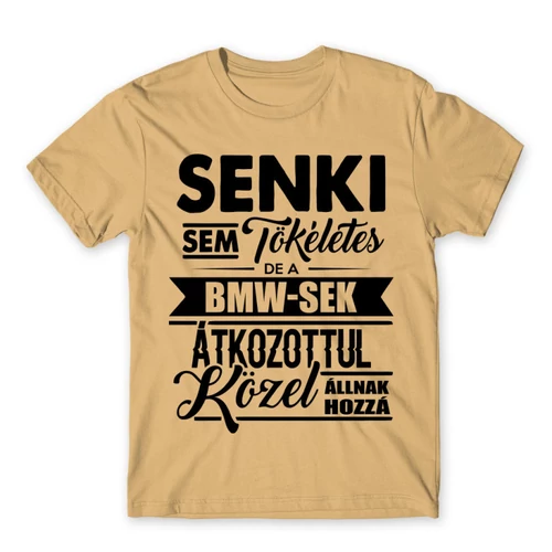 Homok BMW férfi rövid ujjú póló - Senki sem tökéletes