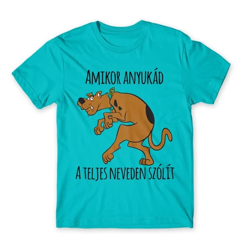 Atollkék Scooby-Doo férfi rövid ujjú póló - Amikor anyukád a teljes neveden szólít