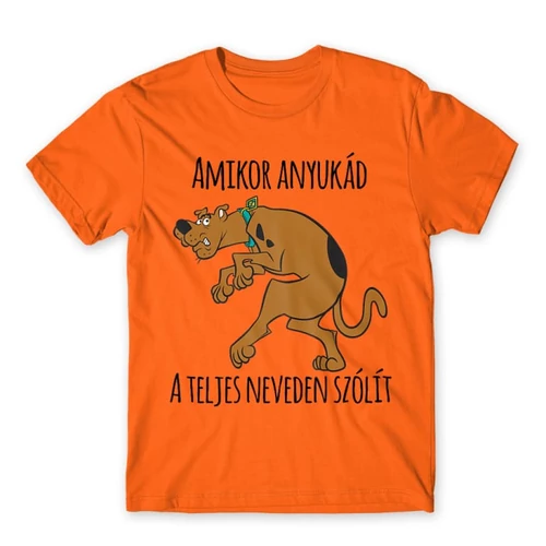 Narancs Scooby-Doo férfi rövid ujjú póló - Amikor anyukád a teljes neveden szólít