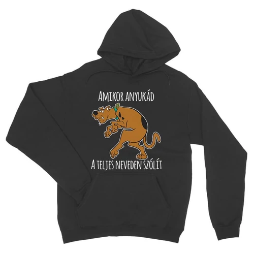 Sötétszükre Scooby-Doo unisex kapucnis pulóver - Amikor anyukád a teljes neveden szólít