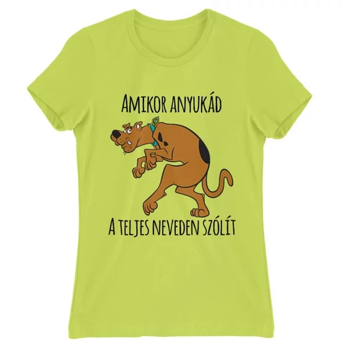 Almazöld Scooby-Doo női rövid ujjú póló - Amikor anyukád a teljes neveden szólít
