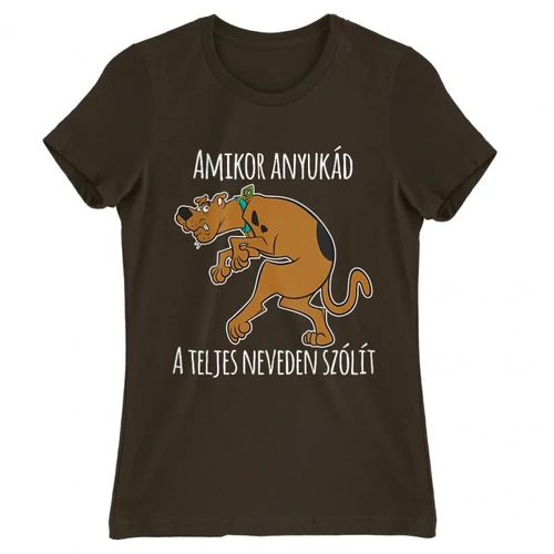 Barna Scooby-Doo női rövid ujjú póló - Amikor anyukád a teljes neveden szólít
