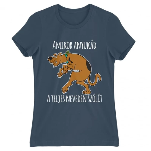 Denim Scooby-Doo női rövid ujjú póló - Amikor anyukád a teljes neveden szólít