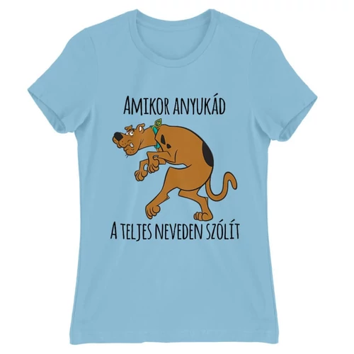 Világoskék Scooby-Doo női rövid ujjú póló - Amikor anyukád a teljes neveden szólít