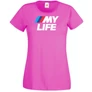 Fuxia BMW női rövid ujjú póló - My Life