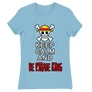 Világoskék One Piece női rövid ujjú póló - Keep Calm and Be Pirate King