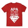 Piros Apa te vagy az én Superman-em - férfi rövid ujjú póló