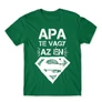 Zöld Apa te vagy az én Superman-em - férfi rövid ujjú póló