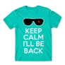 Türkiz Terminátor férfi rövid ujjú póló - Keep calm I’ll be Termintator