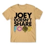 Homok Jóbarátok férfi rövid ujjú póló - Joey doesn't share food text