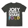 Sötétszürke Jóbarátok férfi rövid ujjú póló - Joey doesn't share food text
