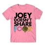 Világos rózsaszín Jóbarátok férfi rövid ujjú póló - Joey doesn't share food text
