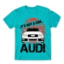 Atollkék Audi férfi rövid ujjú póló - It’s not a car Audi A4