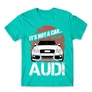 Türkiz Audi férfi rövid ujjú póló - It’s not a car Audi A4